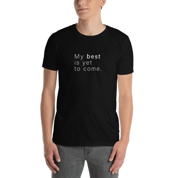 Guy wearing My best is yet to come positive shop for vibes quote t-shirt