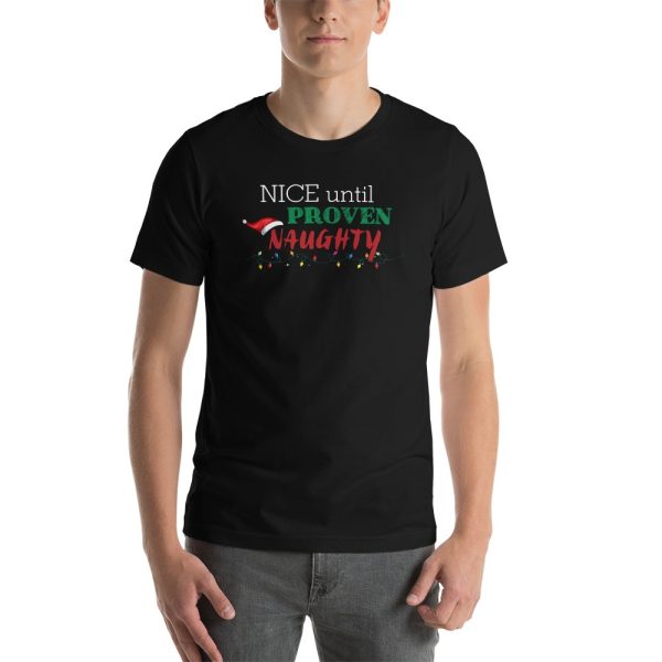 Nice until proven naughty Christmas t-shirt