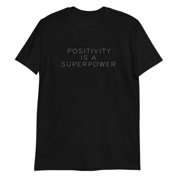 Positivity is a Superpower Men and Women Superhero T-Shirt