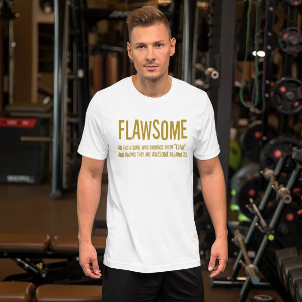 FLAWSOME - FLAW and AWESOME T-shirt