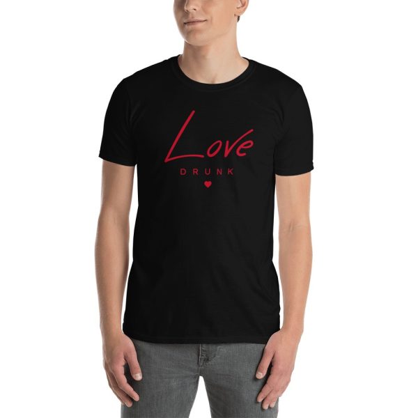 Love Drunk Unisex T-Shirt