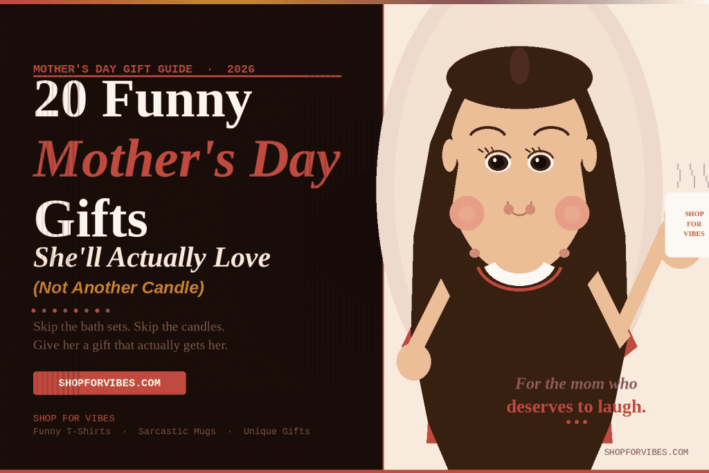 20 Funny Mother’s Day Gifts She’ll Actually Love (Not Another Candle)